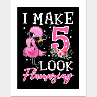 Kids I Make 5 Look Flamazing Flamingo Birthday T-Shirt Posters and Art
